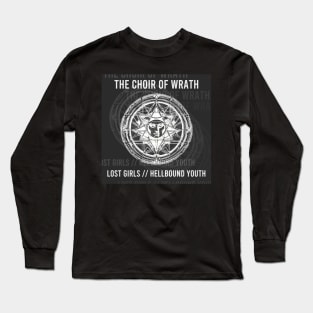 The Choir of Wrath - Lost Girls // Hellbound Youth Long Sleeve T-Shirt